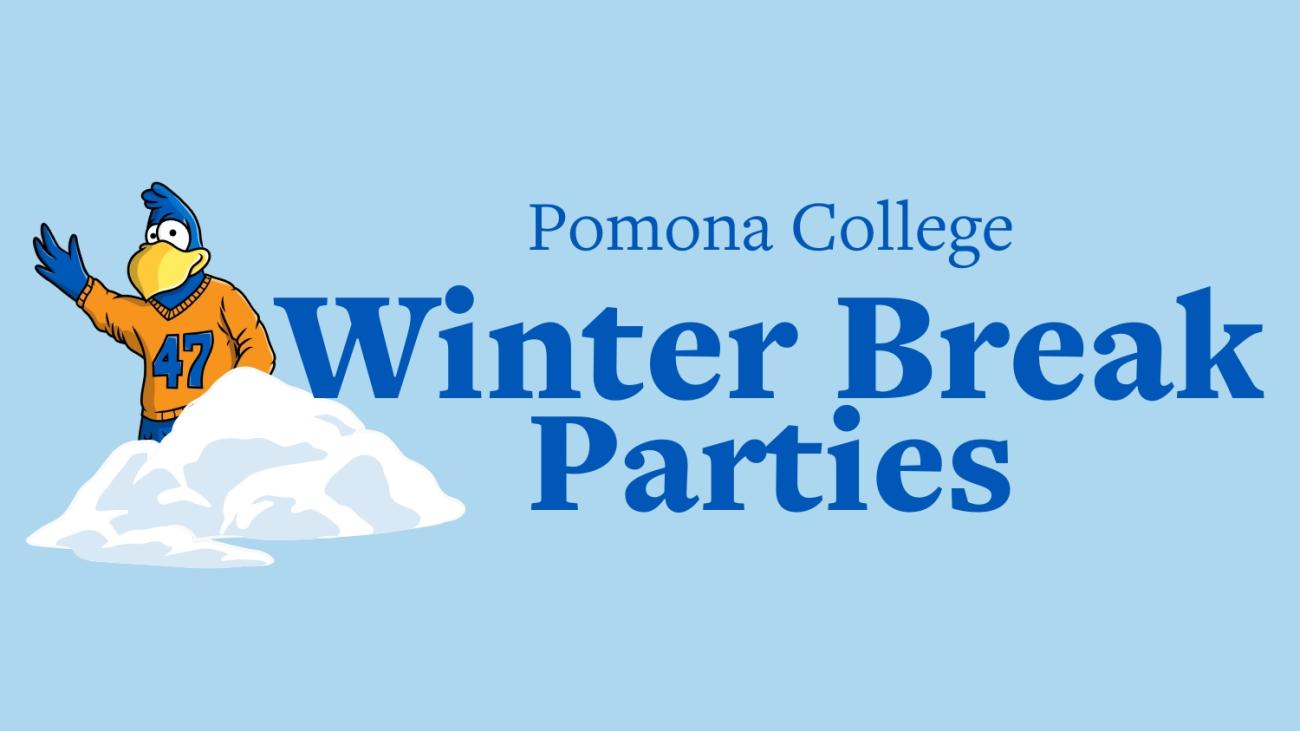 Pomona College Winter Break Parties Banner with Cecil Waving